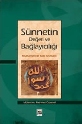 Muhammed Taki Osmani -Sunnetin Degeri ve Baglayiciligi pdf