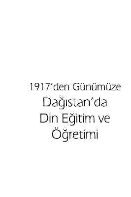 1917 den Gunumuze Dagistanda Din Egitim ve Ogretimi pdf