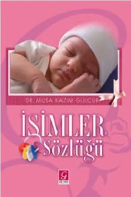 Musa Kazim Gulcur - Isimler Sozlugu - GulYurduYayinlari.pdf - 1.53 - 369