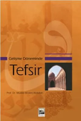 Musaid Muslim Abdullah - Muhammed Celik - Gelisme Doneminde Tefsir - IsikAkademiY.pdf - 1.2 - 365