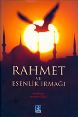 Mustafa Oguz - Rahmet ve Esenlik Irmagi - KaynakYayinlari.pdf - 0.38 - 143