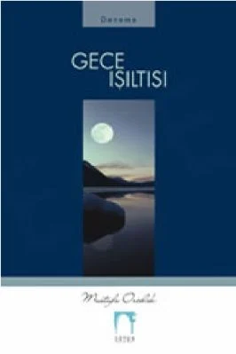 Mustafa Ozcelik - Gece Isiltisi- SutunYayinlari.pdf - 0.35 - 161