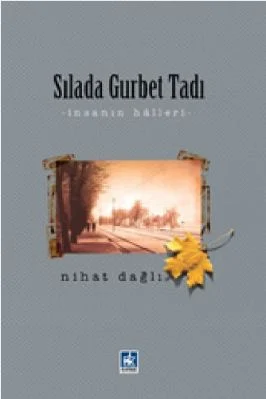 Nihat Dagli - Silada Gurbet Tadi - Insanin Halleri - KaynakYayinlari.pdf - 0.63 - 193