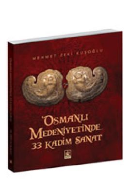 Osmanli Medeniyetinde 33 Kadim Sanat OPT - KaynakYayinlari.pdf - 33.74 - 209