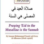 Praying Eid in the Musallaa is the Sunnah - 0.45 - 29