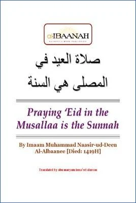 Praying Eid in the Musallaa is the Sunnah - 0.45 - 29