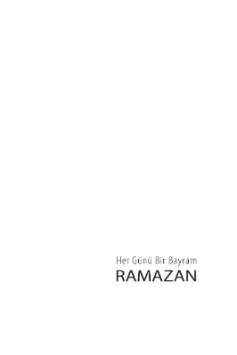 Ramazan Dergsi 2009 - Her Günü Bir Bayram Ramazan - RehberYayinlari.pdf - 6.18 - 128