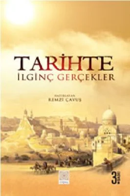 Remzi Cavus - Tarihte Ilginc Gercekler - YitikHazineYayinlari.pdf - 0.49 - 145