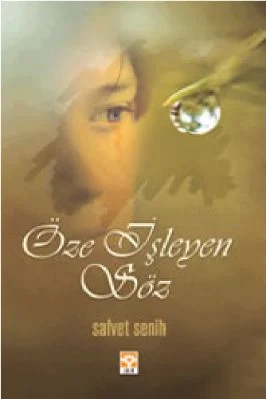 Saffet Senih - Oze isleyen Soz - Siir - IsikYayinlari.pdf - 0.32 - 175