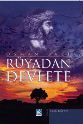 Salih Gulen - Osman Gazi - Ruyadan Devlete - KaynakYayinlari.pdf - 0.48 - 160