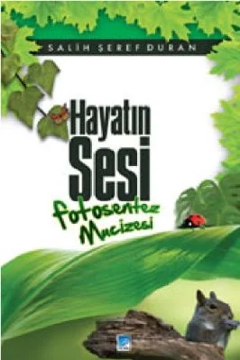 Salih Seref Duran - Hayatin Sesi - Fotosentez Mucizesi - AltinBurcYayinlari.pdf - 48.5 - 225