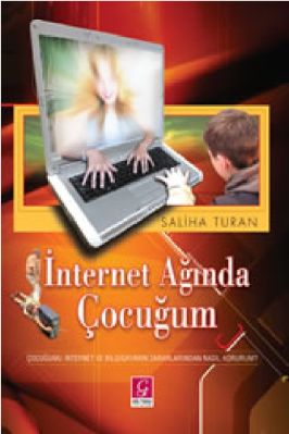 Saliha Turan - Internet Aginda Cocugum - GulYurduYayinlari.pdf - 4.77 - 177