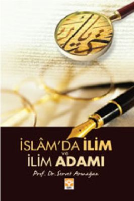Servet Armagan - islamda ilim ve ilim Adami - IsikYayinlari.pdf - 0.74 - 153