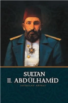 Seyfullah Arpaci - II. Sultan Abdulhamid - IsikYayinlari.pdf - 0.52 - 126