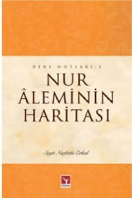 Seyit Nurfethi Erkal - 2 Nur Aleminin Haritası (3 v3 4. Mektuplar Uzerine) - SahdamarY.pdf - 1 - 153