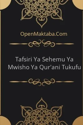 Tafsiri Ya Sehemu Ya Mwisho Ya Qur’ani Tukufu.pdf - 89.49 - 192