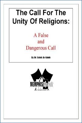 The Call for the Unity of Religions: A False and Dangerous Call - 0.94 - 26