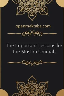 The Important Lessons For The Muslim Ummah - 0.4 - 26