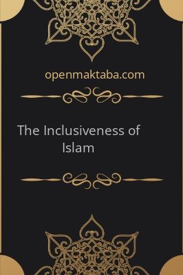The Inclusiveness of Islam - 0.2 - 12