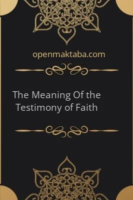 The Meaningof the Testimony of Faith - 0.18 - 18