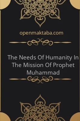 The Needs Of Humanity In The Mission Of Prophet Muhammad - 0.2 - 41