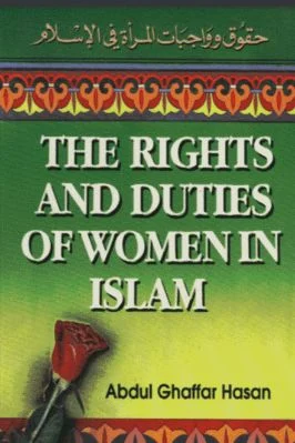The Rights and Duties of Women in Islam - حقوق وواجبات المرأة فى الاسلام by Abdul Ghaffar Hasan