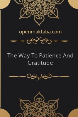 The Way To Patience And Gratitude - 55.45 - 518