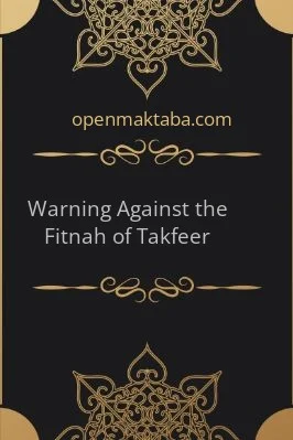 Warning Against the Fitnah of Takfeer - 0.12 - 20