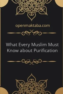 What Every Muslim Must Know about Purification - 0.52 - 103