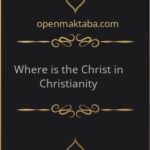 Where is the “Christ” in “Christianity”? - 0.08 - 7