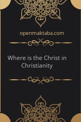 Where is the “Christ” in “Christianity”? - 0.08 - 7