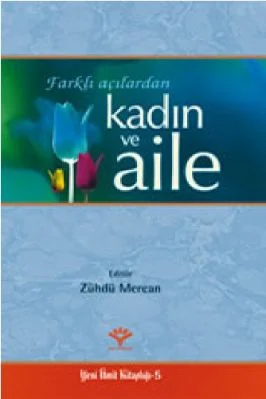 Yeni Umit Kitapligi-5 - Zuhtu Mercan - Farkli Acilardan Kadin ve Aile - IsikYayinlari.pdf - 0.71 - 297