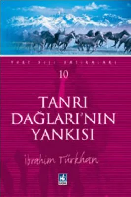 Yurt Disi Hatiralari-10 - Ibrahim Turkhan - Tanri Daglarinin Yankisi - KaynakYayinlari.pdf - 0.45 - 112