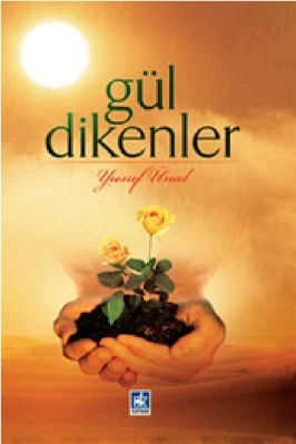 Yusuf Unal - Gul Dikenler - KaynakYayinlari.pdf - 0.42 - 95