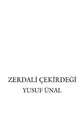 Yusuf Unal - Zerdali Cekirdegi - KaynakYayinlari.pdf - 0.37 - 112