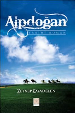 Zeynep Kayadelen - Alpdogan - Roman - YitikHazineYayinlari.pdf - 1.04 - 257