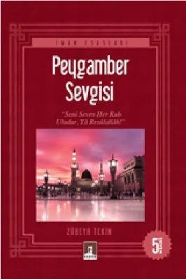 Zubeyr Tekin - Peygamber Sevgisi - RehberYayinlari.pdf - 0.73 - 209