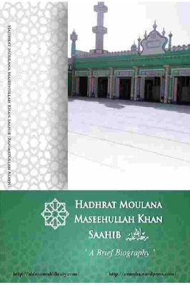 Hadhrat Moulana Maseehullah Khan Saahib Sherwaani - His life and works - 1.56 - 306
