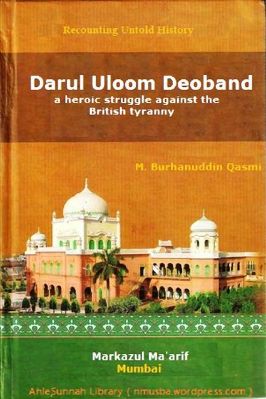 Recounting Untold History Darul Uloom Deoband a heroic struggle against the British tyranny - 0.34 - 42