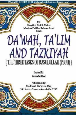 DA’WAH, TA’LIM AND TAZKIYAH THE THREE TASKS OF RASULULLAH pdf