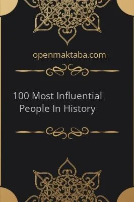The 100 - A RANKING OF THE MOST INHIJENTIAL PERSONS IN HISTORY - 4.25 - 46