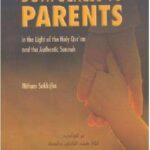 DUTIFULNESS TO PARENTS - In the Light of the Holy Qur'an and the Authentic Sunnah - 1.35 - 77