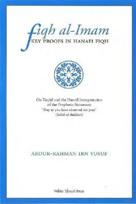 Fiqh al-lmam - KEY PROOFS IN HANAFI FIQH - 9.62 - 246