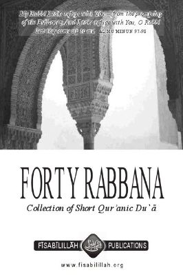 FORTY RABBANA - Collection of Short Qur’anic Du`a - 2.29 - 32