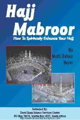 Hajj Mabroor - Mufti Zubair Bayat - 1.09 - 52