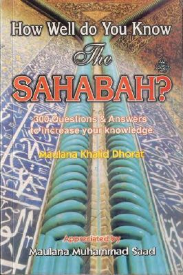 How Well Do you Know the Sahabah? 300 Questions and Answers to Increase you knowledge - 0.76 - 106