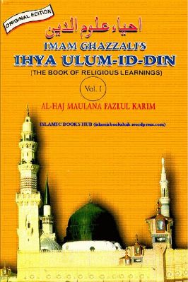 REVIVAL OF RELIGIOUS LEARNINGS - IMAM GHAZZALI'S IHIYA ULUM-ID-DIN - Vol. 1 - 10.96 - 263