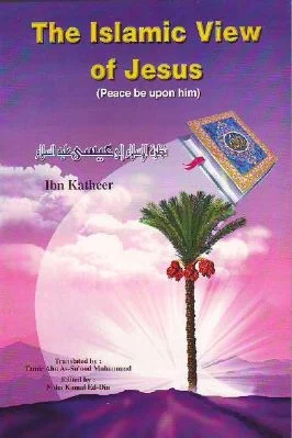The Islamic View of Jesus (Peace be upon him) - 3.07 - 109