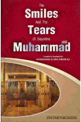 THE SMILES AND THE TEARS SAYYIDINA MUHAMMAD - 13.61 - 257