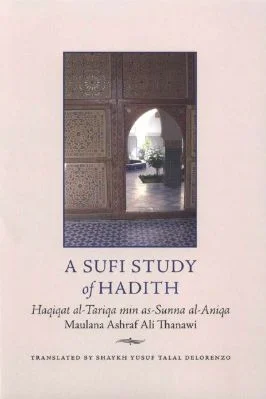 A SUFI STUDY of HADITH - Haqiqat al-Tariqa min as-Sunna al-Aniqa - 7.51 - 297